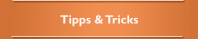 Tipps & Tricks